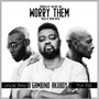 Worry Them (feat. Yun Kilz & Uncle Bimz)