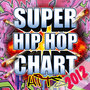 Super Hip Hop Chart Hits 2012