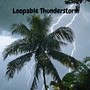 Loopable Thunderstorm