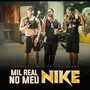 Mil real no meu Nike (Explicit)