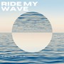 ride my wave (Radio Edits)