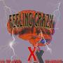 Feelin Crazy (feat. Itss Junior)