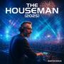 The Houseman 2025