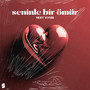 Seninle Bir Ömür