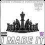 I Made It (feat. Smurph I.E. & Compton Menace) [Explicit]