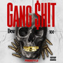 Gang $H!T (Freestyle) (Explicit)