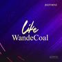 Like wande coal