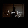 I Am Jig (Explicit)