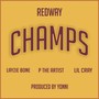 Champs (feat. Layzie Bone, P the Artist & Lil Cray)