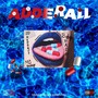 Adderall (Explicit)