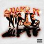 SHAKE IT (Explicit)