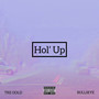 Hol' Up (Explicit)