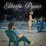 Ektarfa Pyaar (feat. A Myth)