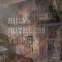 R11y Ruthless Yungin (Explicit)