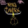 Nena Twerk (feat. cerounno) [Explicit]