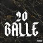 20 Balle (feat. ZL50) [Explicit]