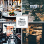 Jazz Music - Cafe & Restaurant Collection: Dinner, Coffee Shop and Drink Bar Moods