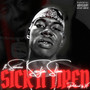 Sick 'N Tired (Explicit)