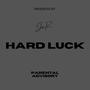 HARD LUCK (Explicit)