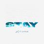 Stay