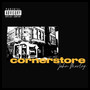 Corner Store (Explicit)