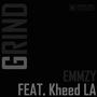 GRIND (feat. Kheed LA) [Explicit]