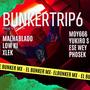 BUNKERTRIP 6 (feat. XLEK, MALHABLADO, ESEWEY, LOW KI, PHOCEK, MOY666 & YUKIRO SAGAWA) [Explicit]