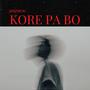 Kore Pa Bo (Explicit)