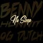 No Sleep (feat. OG Dutch) [Explicit]