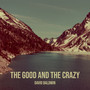 The Good and the Crazy