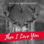 I Hate You Then I Love You (feat. Stef Palsig & Filip)