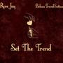 Set The Trend (Explicit)