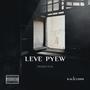 LEVE PYEW (Explicit)