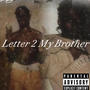 Letter 2 My Brother (Explicit)