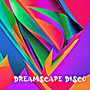 Dreamscape Disco