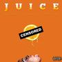 Juice (feat. JordanL & I Am SciryL) [Explicit]