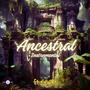 ANCESTRAL (Instrumental)