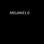 Melanie1.0. (Explicit)