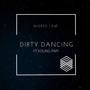 DIRTY DANCING (Explicit)