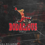 Bodacious 2025 (Explicit)