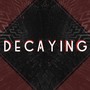 Decaying