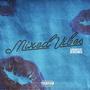 Mixed Vibes (Explicit)