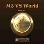 M3 Vs World (Explicit)