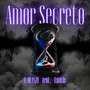 Amor Secreto (Explicit)