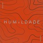 Humildade (Explicit)