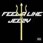 Feelin Like Jeezy (feat. 412NuNu) [Explicit]