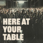 Here at Your Table (Live)