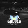 Delulu (feat. AWall MG) [Explicit]