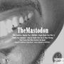 The Mastodon (Explicit)