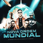 Nova Ordem Mundial (Explicit)